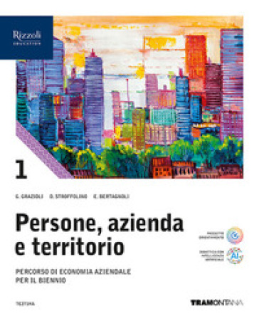 Persone, azienda e territorio. Con Quaderno. Per le Scuole superiori. Con e-book. Con espansione online. Vol. 1