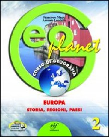 Geoplanet. Per la Scuola media. Con espansione online. Vol. 2: Europa: storia, regioni, paesi