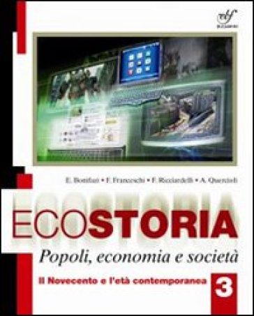 Ecostoria. Popoli, economia, società. Per gli Ist. professionali. Con espansione online. Vol. 3