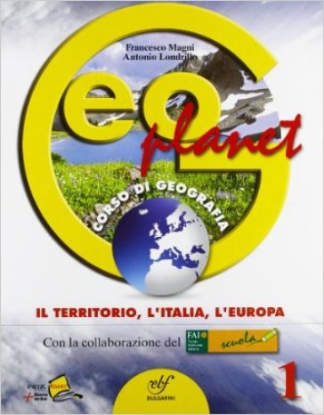 Geoplanet. Con atlante geografico. Per la Scuola media. Con espansione online. Vol. 1: Il territorio, l'Italia, l'Europa