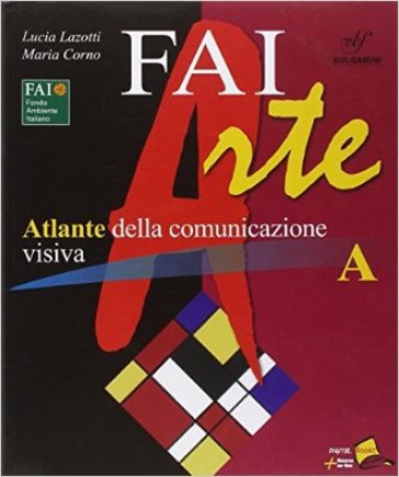 Faiarte. Vol. A-B. Per la Scuola media. Con DVD-ROM. Con espansione online