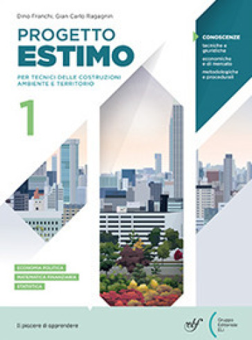 Progetto estimo. Corso di estimo per l'indirizzo costruzioni ambiente e territorio. Con Prontuario. Per le Scuole superiori. Con e-book. Con espansione online. Vol. 2