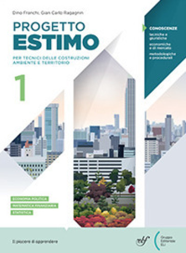 Progetto estimo. Corso di estimo per l'indirizzo costruzioni ambiente e territorio. Con Prontuario. Per le Scuole superiori. Con e-book. Con espansione online. Vol. 1-2