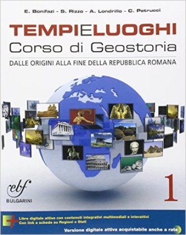 Tempi e luoghi. Per le Scuole superiori. Con e-book. Con espansione online. Vol. 1