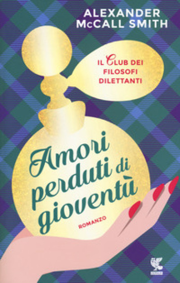 Amori perduti di gioventù. Il club dei filosofi dilettanti