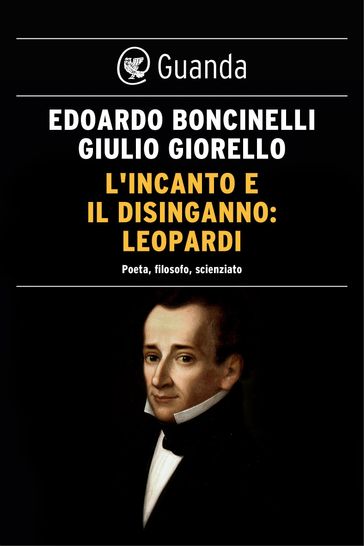 L'incanto e il disinganno: Leopardi