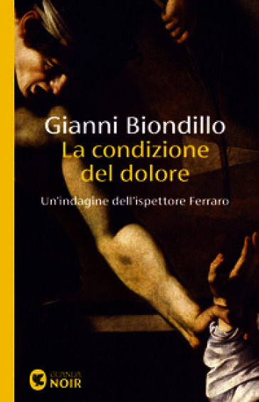 La condizione del dolore. Un'indagine dell'ispettore Ferraro
