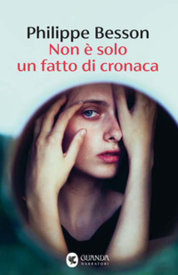 Non è solo un fatto di cronaca