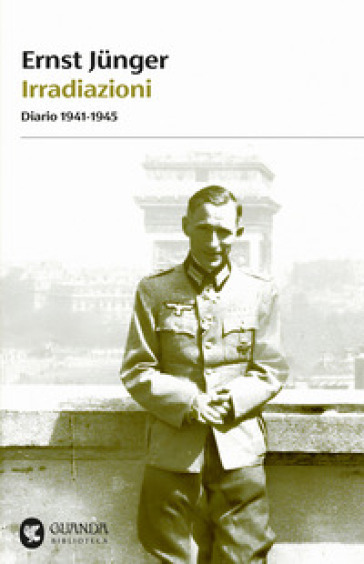 Irradiazioni. Diario 1941-1945