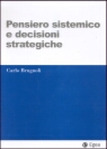 Pensiero sistemico e decisioni strategiche