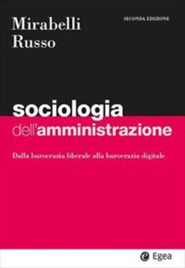 Sociologia dell'amministrazione. Dalla burocrazia liberale alla burocrazia digitale-0