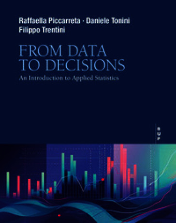 From data to decisions. An introduction to applied statistics