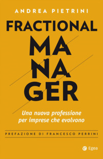 Fractional manager. Una nuova professione per imprese che evolvono