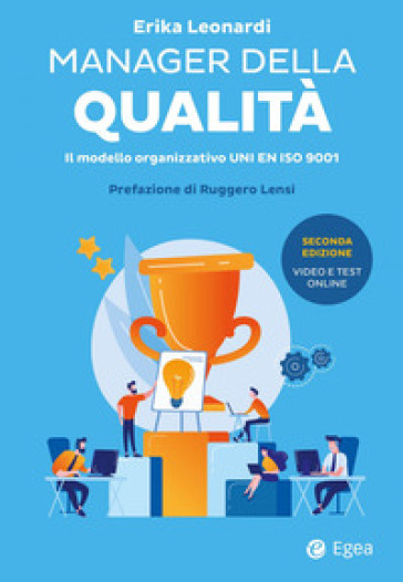 Manager della qualità. Il modello organizzativo ISO 9001. Con Contenuto digitale per download e accesso online