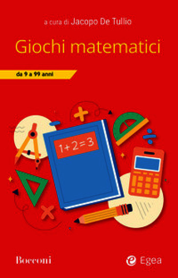 Giochi matematici: 9 - 99 anni