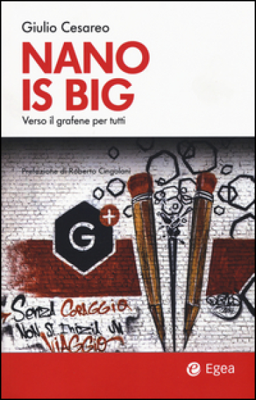 Nano is big. Verso il grafene per tutti