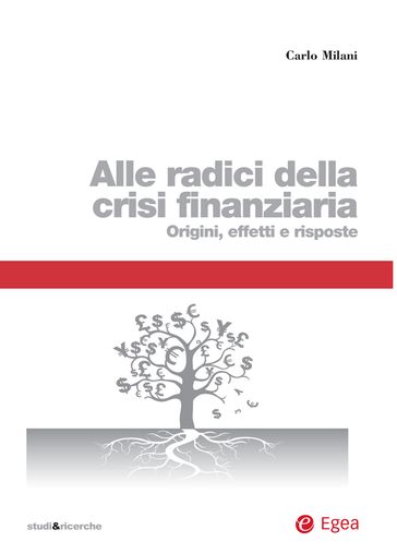 Alle radici della crisi finanziaria