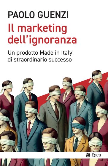 Il marketing dell'ignoranza