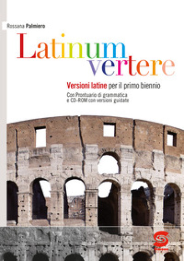 Latinum vertere. Per le Scuole superiori. Con e-book. Con espansione online. Vol. 1