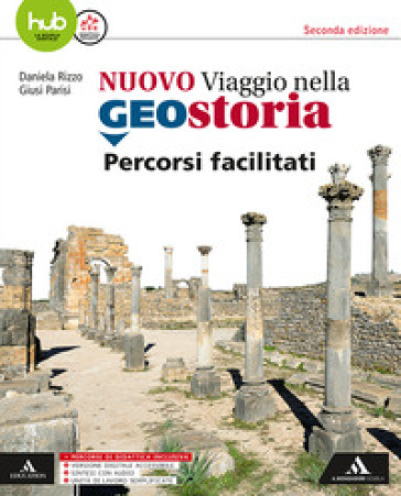 Il nuovo viaggio nella geostoria. Percorsi facilitati. Per i Licei e gli Ist. magistrali. Con e-book. Con espansione online