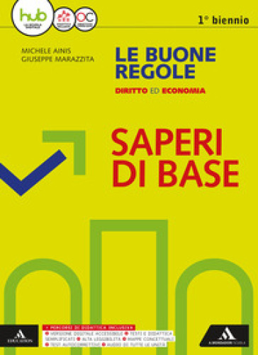Le buone regole. Diritto economia. BES. Per le Scuole superiori. Con e-book. Con espansione online
