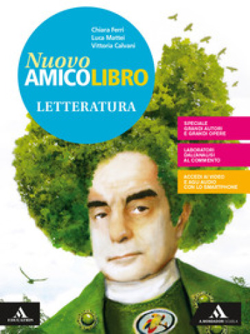 Nuovo amico libro. Letteratura. Per la Scuola media. Con e-book. Con espansione online