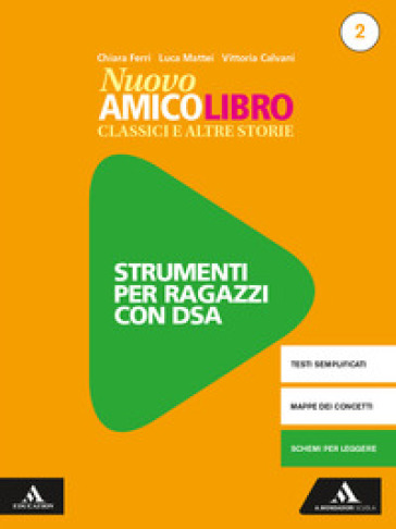 Nuovo amico libro. Materiali studenti DSA. Per la Scuola media. Con e-book. Con espansione online. Vol. 2