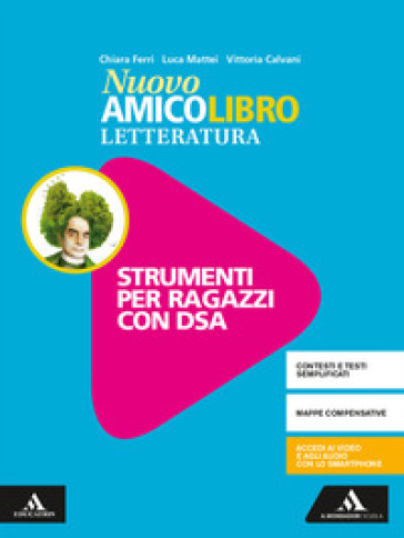 Nuovo amico libro. Materiali studenti DSA. Letteratura. Per la Scuola media. Con e-book. Con espansione online