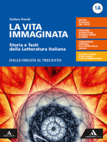 La vita immaginata. Per le Scuole superiori. Con e-book. Con espansione online. Con Libro: Percorsi. Vol. 1