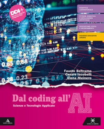 Dal coding all'AI. Per le Scuole superiori. Con e-book. Con espansione online
