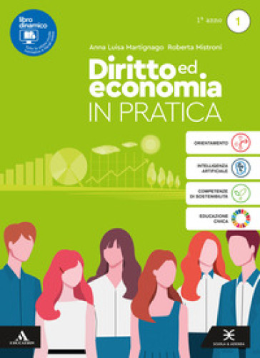 Diritto ed Economia in pratica. Per il 1° anno degli Ist. professionali. Con e-book. Con espansione online. Vol. 1-0
