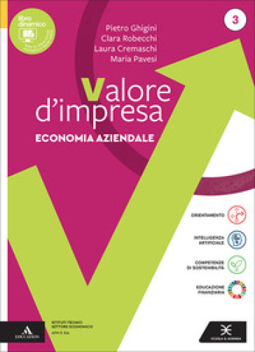 Valore impresa. Con Piano dei conti. Per gli Ist. tecnici. Con e-book. Con espansione online. Vol. 3