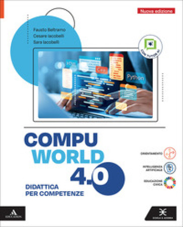 Compuworld 4.0. Per gli Ist. tecnici. Con e-book. Con espansione online