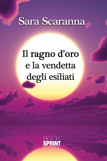 Il ragno d'oro e la vendetta degli esiliati