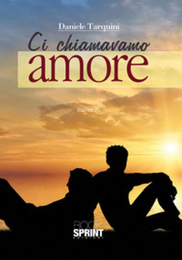 Ci Chiamavamo Amore