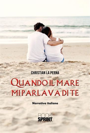 Quando il mare mi parlava di te