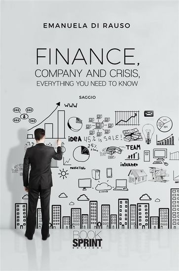 Finance, company and crisis, everything you need to know