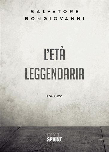 L'età leggendaria