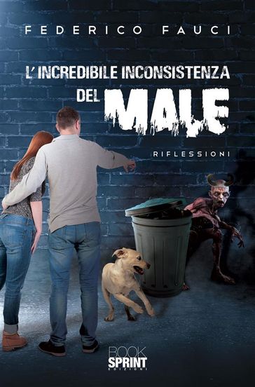 L'incredibile inconsistenza del male
