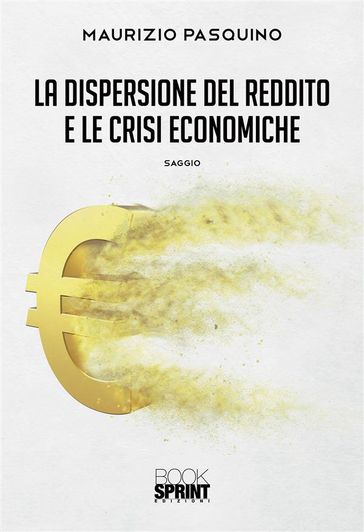 La dispersione del reddito e le crisi economiche