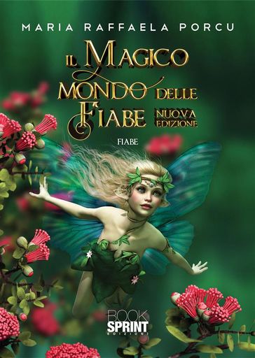 Il magico mondo delle fiabe (nuova edizione)