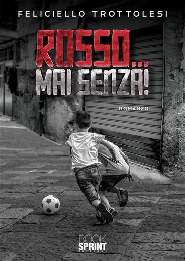 Rosso Mai senza!