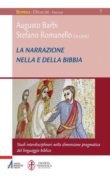 La narrazione nella e della Bibbia. Studi interdisciplinari nella dimensione pragmatica del linguaggio biblico