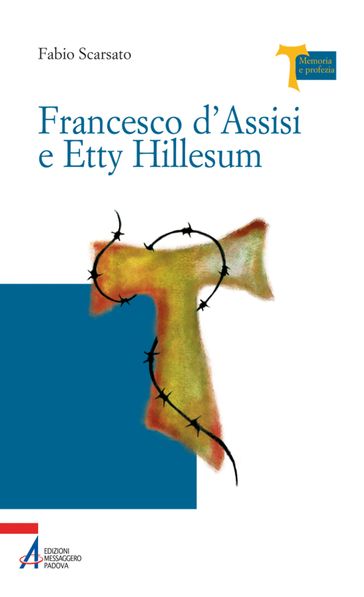 Francesco d'Assisi e Etty Hillesum
