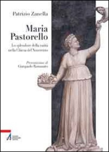 Maria Pastorello (1895-1987). Lo splendore della carità nella Chiesa del Novecento