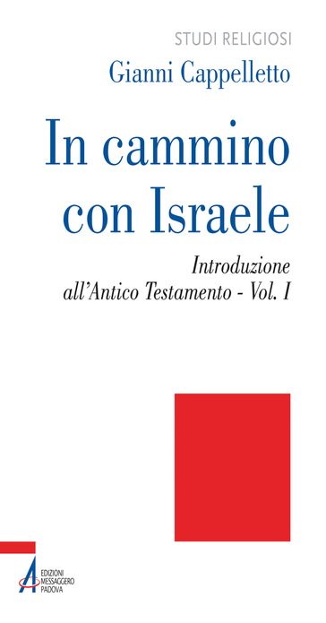 In cammino con Israele. Introduzione all'Antico Testamento vol.1