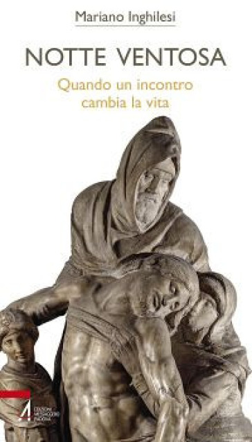 Notte ventosa. Quando un incontro cambia la vita