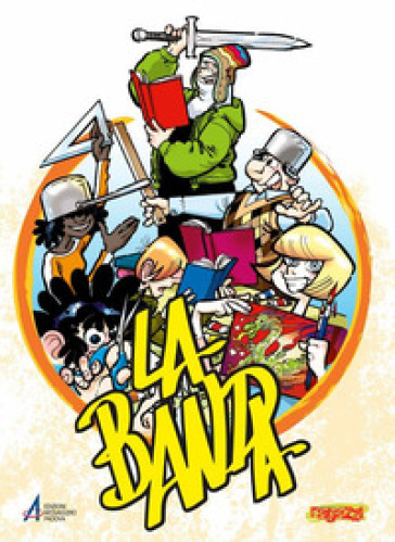 La banda. Ediz. illustrata. Vol. 2