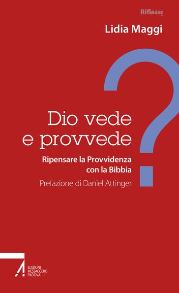 Dio vede e provvede?