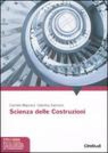 Scienza delle costruzioni. Con Contenuto digitale per accesso online